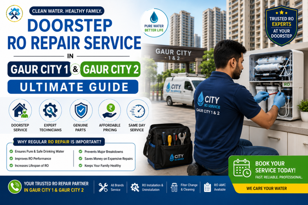 RO Repair Service in Gaur City 1 & Gaur City 2:
